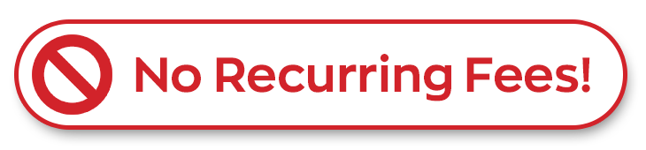 No Recurring Licensing Fees!